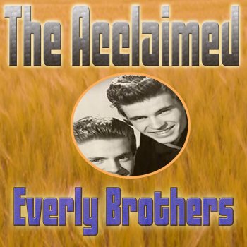 The Everly Brothers Until I Kissed You