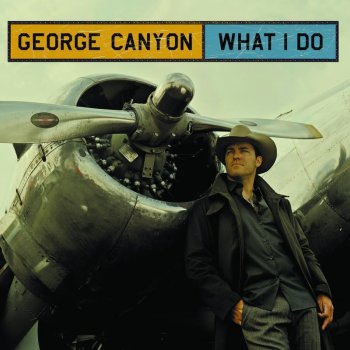 George Canyon Let It Out