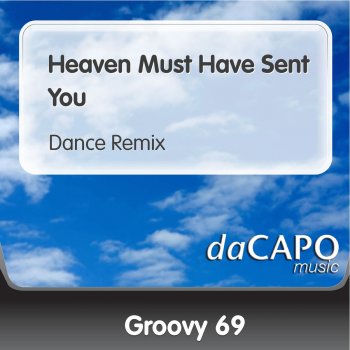 Исполнитель Groovy 69, альбом Heaven Must Have Sent You