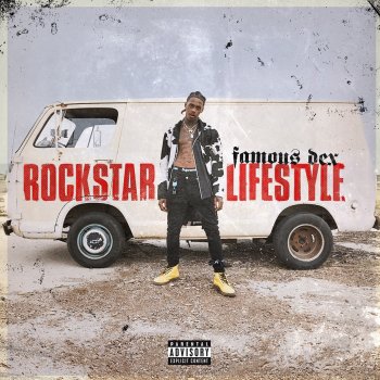 Famous Dex Rockstar Lifestyle