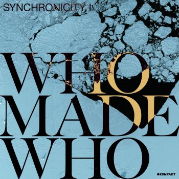 WhoMadeWho feat. Echonomist Interloper