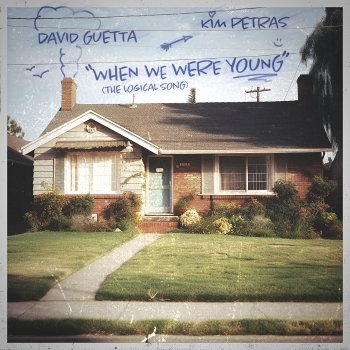 David Guetta feat. Kim Petras When We Were Young (The Logical Song)