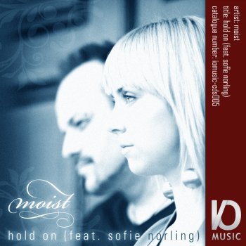 Moist Hold On (feat. Sofie Norling) [Dicky Continental Remix]