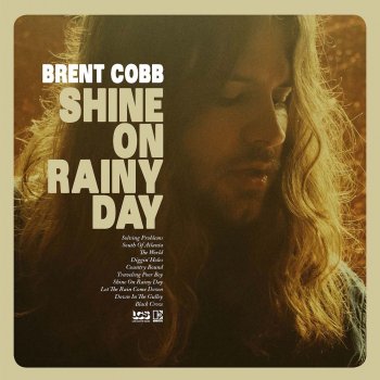 Brent Cobb Shine On Rainy Day