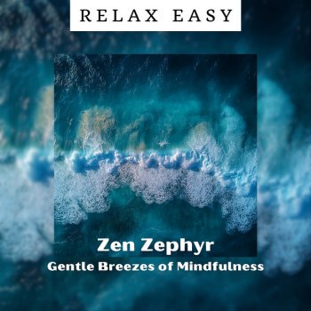 Relax Easy Free Your Mind Meditation Music