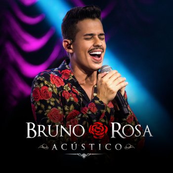 Bruno Rosa Cama Preferida - Acústico