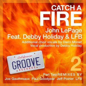 John LePage feat. Debby Holiday, LFB Catch A Fire - Jeff Poirier Dub Mix