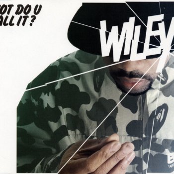 Wiley Wot Do U Call It? (Main Mix)