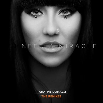 Tara McDonald I Need a Miracle