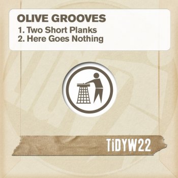 Olive Grooves Two Short Planks - Original Mix