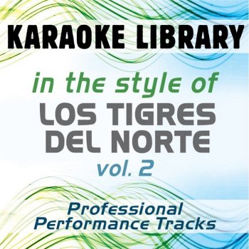 Karaoke Library Mi Fantasía (Karaoke Version No Backing Vocal) [In the Style of Los Tigres Del Norte]