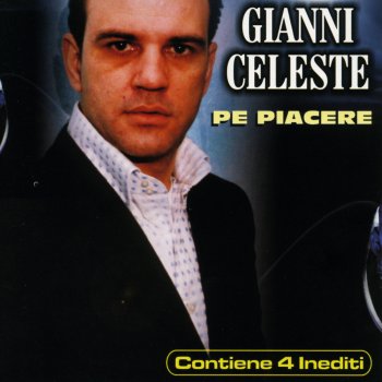 Gianni Celeste Cuore mio