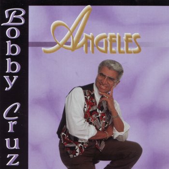 Bobby Cruz La Voz de Mi Amado