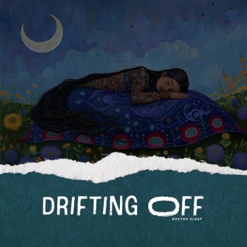 Исполнитель Doctor Sleep, альбом Drifting Off