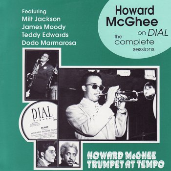 Исполнитель Howard McGhee, альбом Howard McGhee On Dial - The Complete Sessions (1945-47)