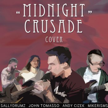 Andy Cizek feat. John Tomasso, Mike Smith & Sal Piazza Midnight Crusade