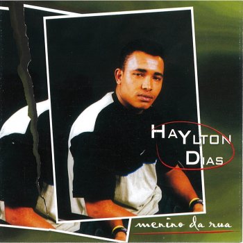 Haylton Dias Menino da Rua