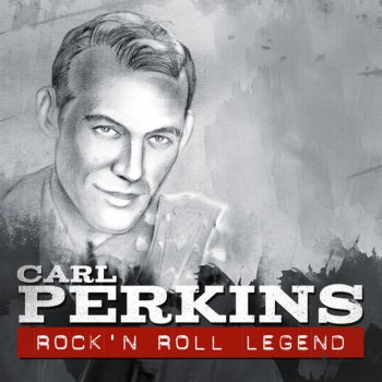 Carl Perkins Let the Jukebox Keep on Playin'