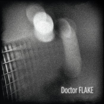 Doctor Flake Beautiful Ghosts