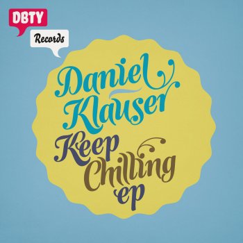 Daniel Klauser Keep Chilling