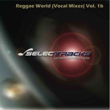 Исполнитель Selectracks, альбом Reggae World (Vocal Mixes), Vol. 2