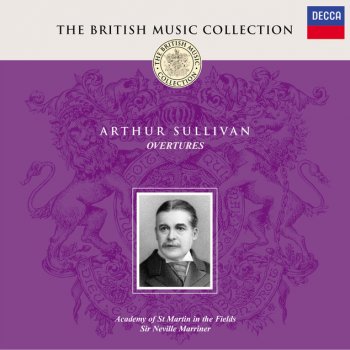 Arthur Sullivan, Academy of St. Martin in the Fields & Sir Neville Marriner Overture The Mikado