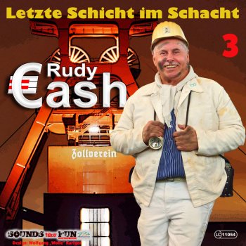 Исполнитель Rudy Cash, альбом Letzte Schicht im Schacht, Vol. 3