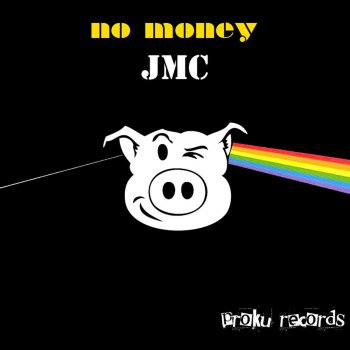 JMC feat. Rocut No Money - Rocut Remix
