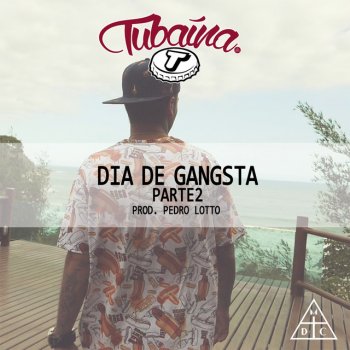 Tubaína Dia de Gangsta, Parte 2