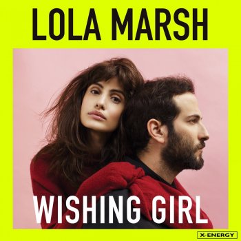 Lola Marsh feat. Spada Wishing Girl - Spada Edit