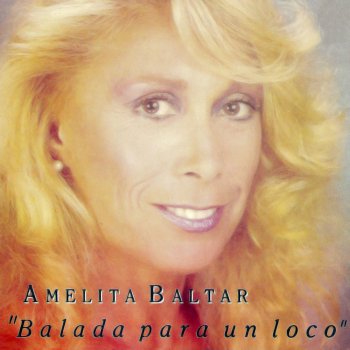 Amelita Baltar Pero yo se