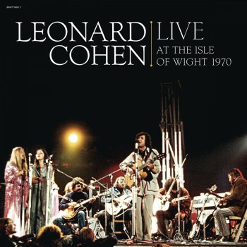 Leonard Cohen Famous Blue Raincoat - Live at Isle of Wight Festival, UK