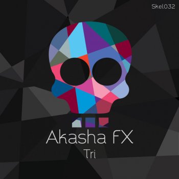Исполнитель Akasha FX, альбом Tri