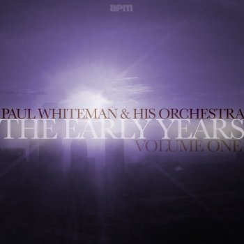 Paul Whiteman feat. His Orchestra My Mammy