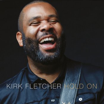 Kirk Fletcher Two Steps Forward