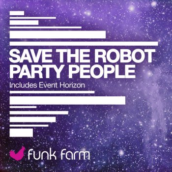 Save the Robot Event Horizon (Original Mix)