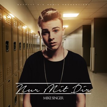 Mike Singer Nur mit dir
