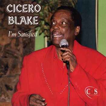 Cicero Blake I Want Some More of Your Love