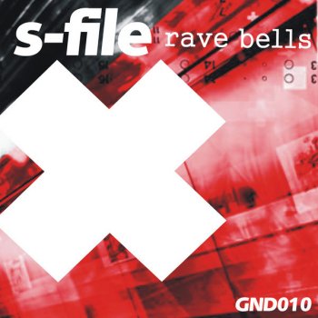 S-File Rave Bells (Original Mix) - Original Mix