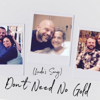 Rob Vischer Don't Need No Gold (Linda's Song)