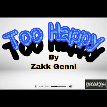 Zakk Genni Too Happy