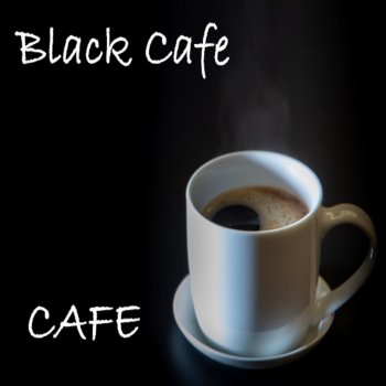 Café Black Cafe Introduction