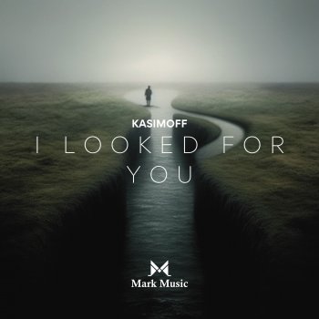 KASIMOFF I Looked for You