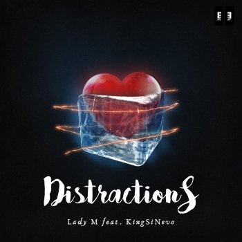 Lady M Distractions (feat. KingSiNevo)