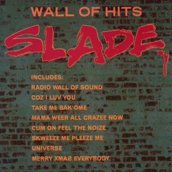 Slade Bangin' Man