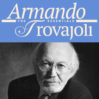 Исполнитель Armando Trovajoli, альбом Armando Trovajoli - The Essentials (Original Soundtrack)