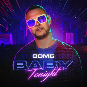 Zomb BABY TONIGHT