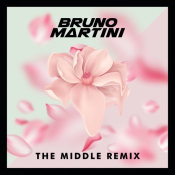 Bruno Martini The Middle (Remix)