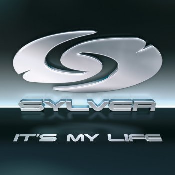 Sylver It's My Life - Extended