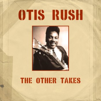 Otis Rush Sit Down